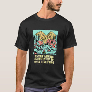 Camiseta Fumaça Sempre Pega Piada de Acampamento Camper Tro