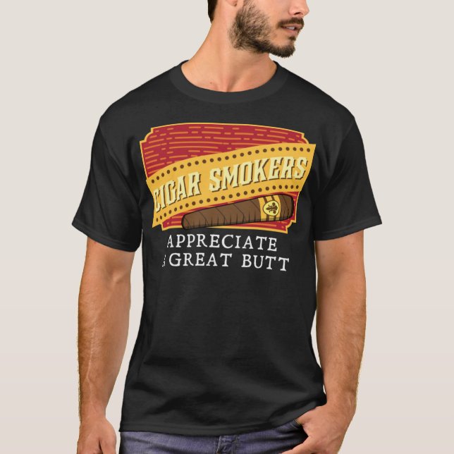 Camiseta Fumadores Engraçados Apreciam Um Bumbum De Excelen (Frente)