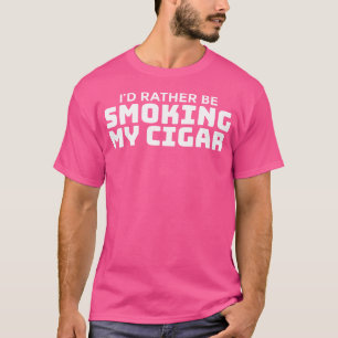 Camiseta Fumante de Charuto Dizendo Para Um Fumante de Char