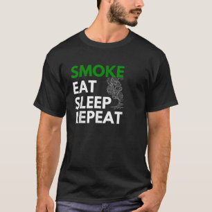 Camiseta Fumar Comer Dormir Repetir Fumar Semana