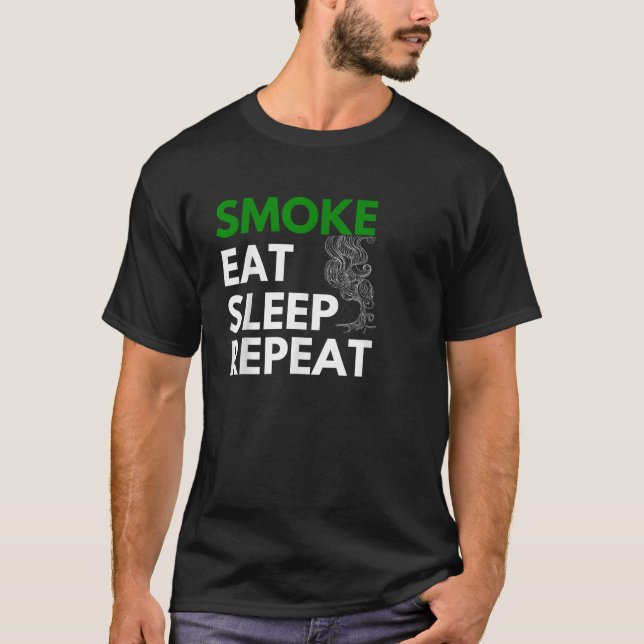Camiseta Fumar Comer Dormir Repetir Fumar Semana (Frente)