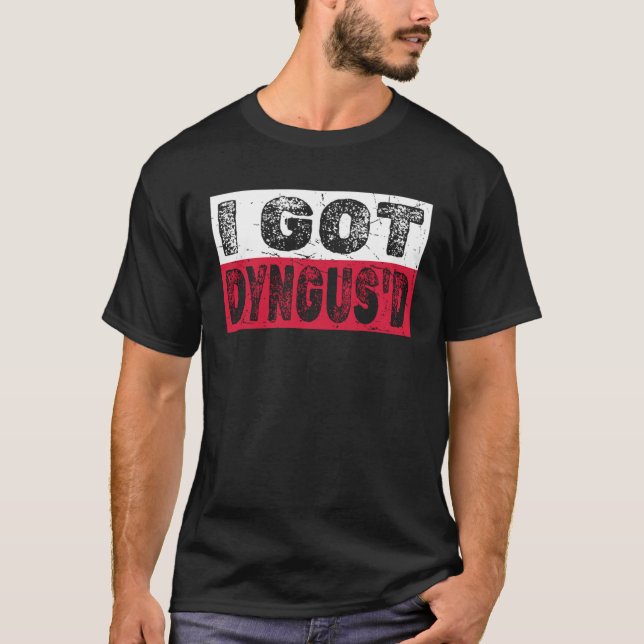 Camiseta Fun Dyngus Day Saying  I Got Dyngus d (Frente)