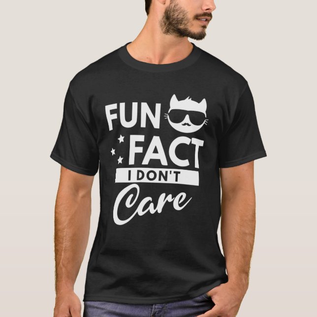 Camiseta Fun Fact I Don t Care (Frente)