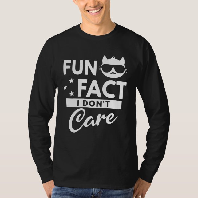 Camiseta Fun Fact I Don t Care (Frente)