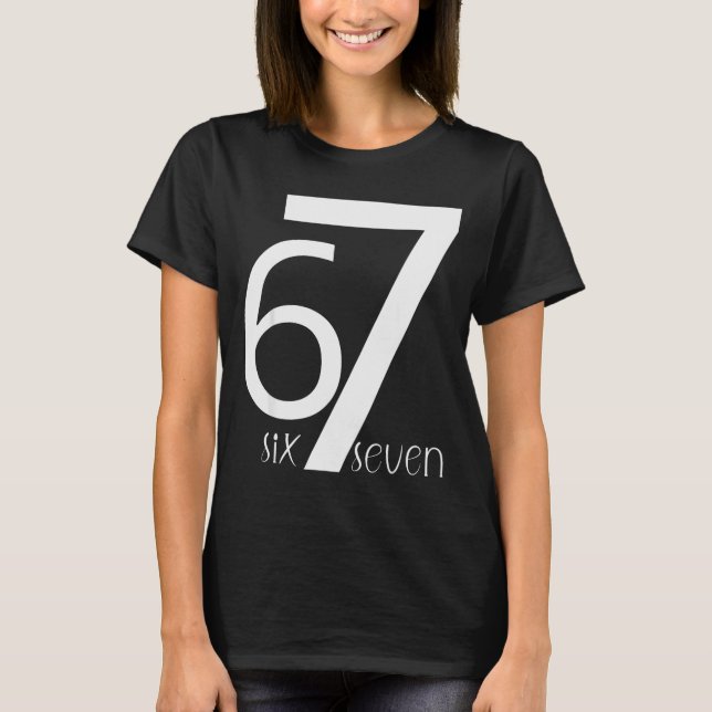 Camiseta Fun Six Seven 6 7 Meme Design 6 7  (Frente)