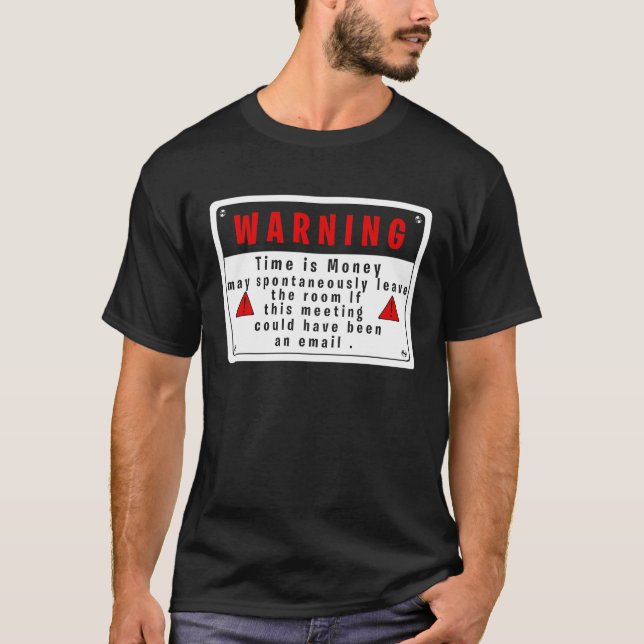 Camiseta Fun Tech Warning Sign Meeting could be an email  1 (Frente)