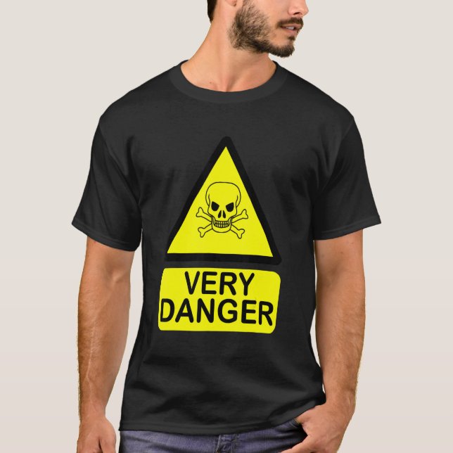 Camiseta Fun warning sign very danger (Frente)