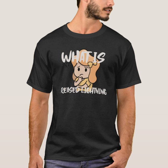 Camiseta Fun What Is Greased Lightning  1 (Frente)