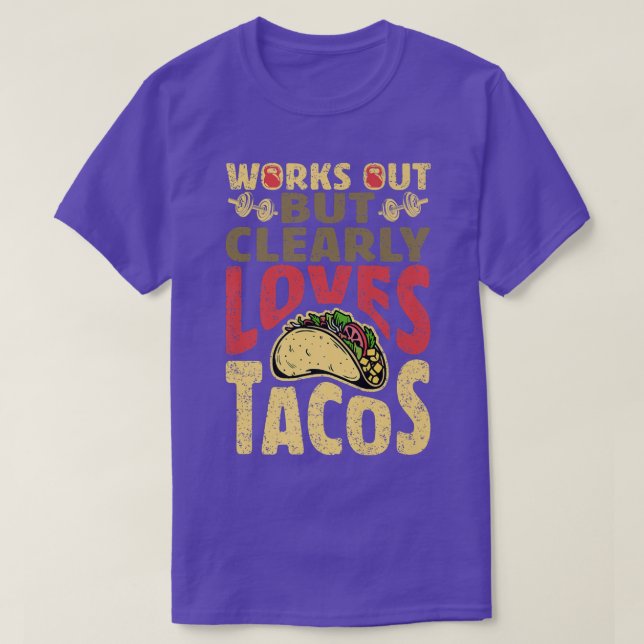 Camiseta Funciona, Mas Claramente Adora Tacos, Engraçado En (Frente do Design)