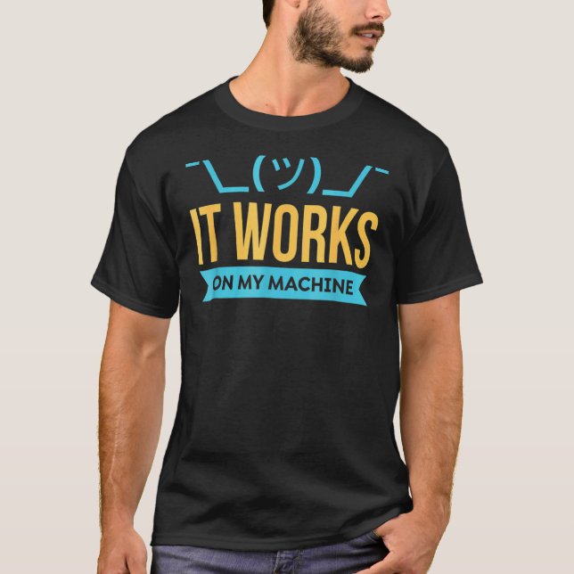 Camiseta Funciona Na Programação Da Minha Máquina (Frente)