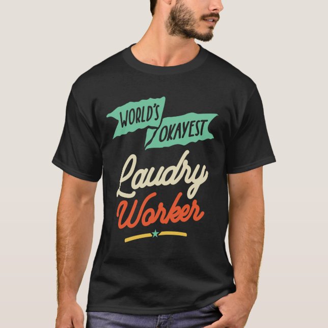 Camiseta Funcionário Laudry mais Okayest do Mundo (Frente)