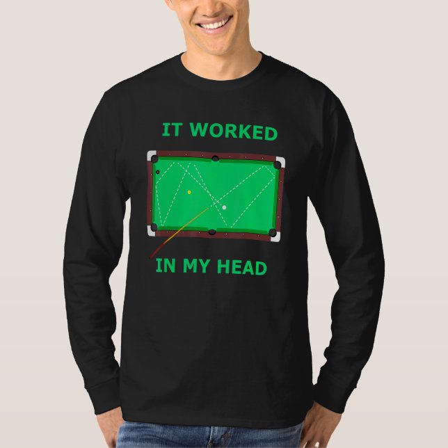 Camiseta Funcionou Na Minha Cabeça Bilhares Piscinas Mulher (Frente)