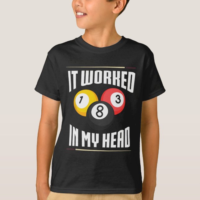 Camiseta Funcionou Na Minha Cabeça Billiard Piscina Billiar (Frente)