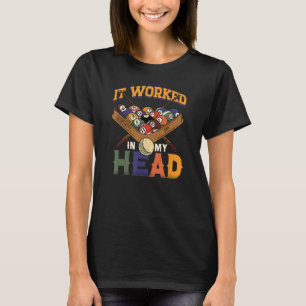 Camiseta Funcionou Na Minha Cabeça, Piscina Billiard Do Jog