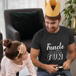 Camiseta "Funcle" Engraçada Oferta para o Tio<br><div class="desc">Quem não ama um "Funcle"! Esta camiseta é um presente de excelente para um tio que é muito divertido estar por perto.</div>