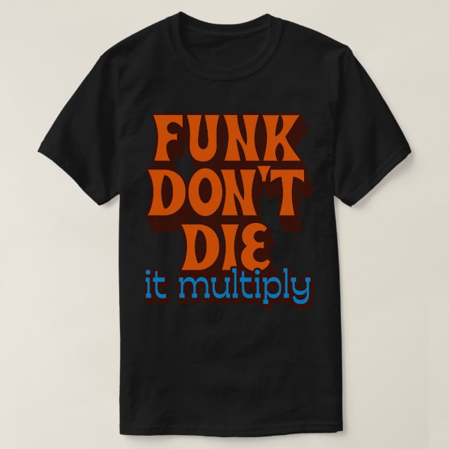 Camiseta Funk Dont Morre Multiplica (Frente do Design)