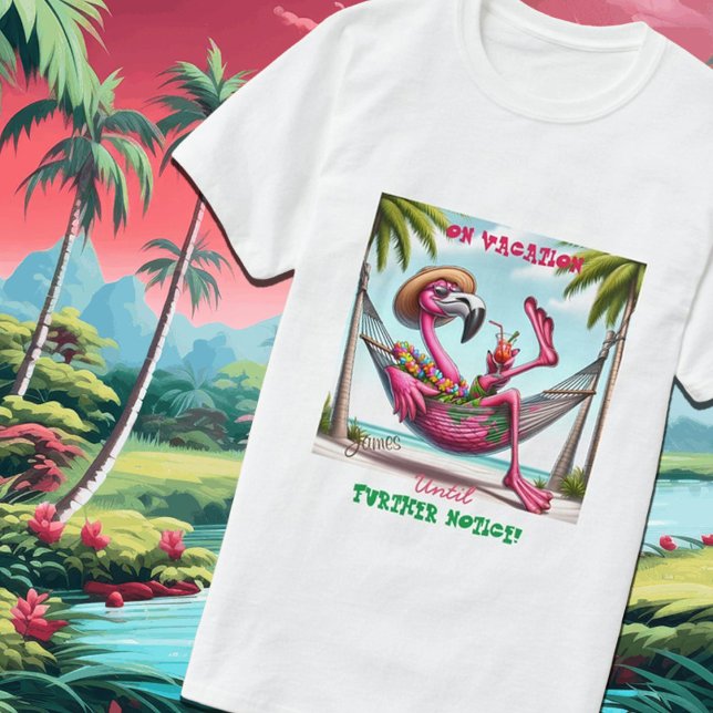 Camiseta Funky Flamingo Sobre As Férias Até Novo Aviso (Criador carregado)