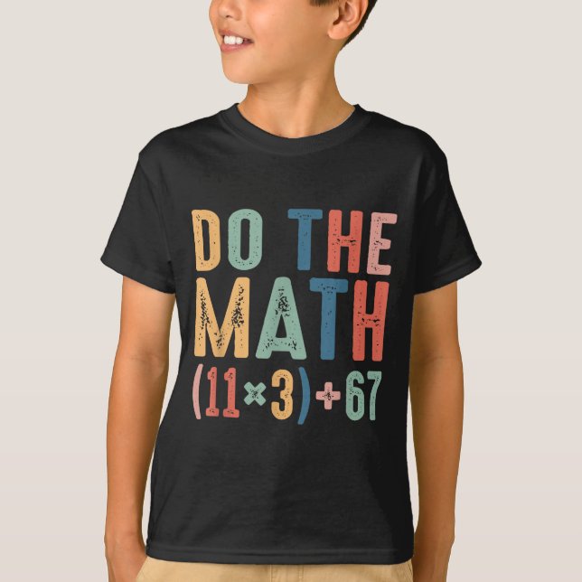 Camiseta Funny 100 Days School Math Equation Do The Math 10 (Frente)