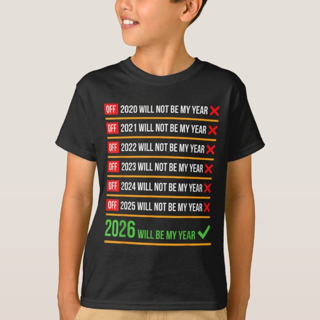 Camiseta Funny 2026 Will Be My Year Sitive Comeback Humor  (Frente)