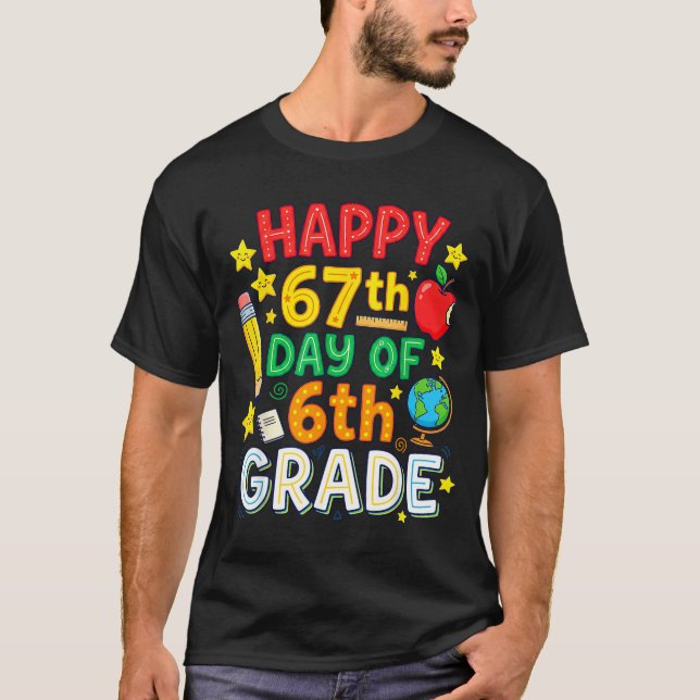 Camiseta Funny 67th Day Of 6th Grade Teacher Student Six Se (Frente)