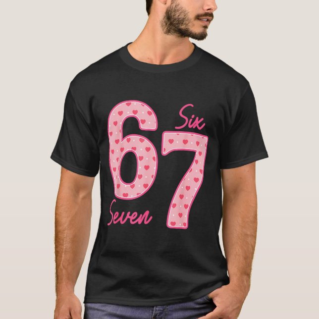 Camiseta Funny 6 7 Meme Heart Gen Alpha Six Seven 67 Valent (Frente)