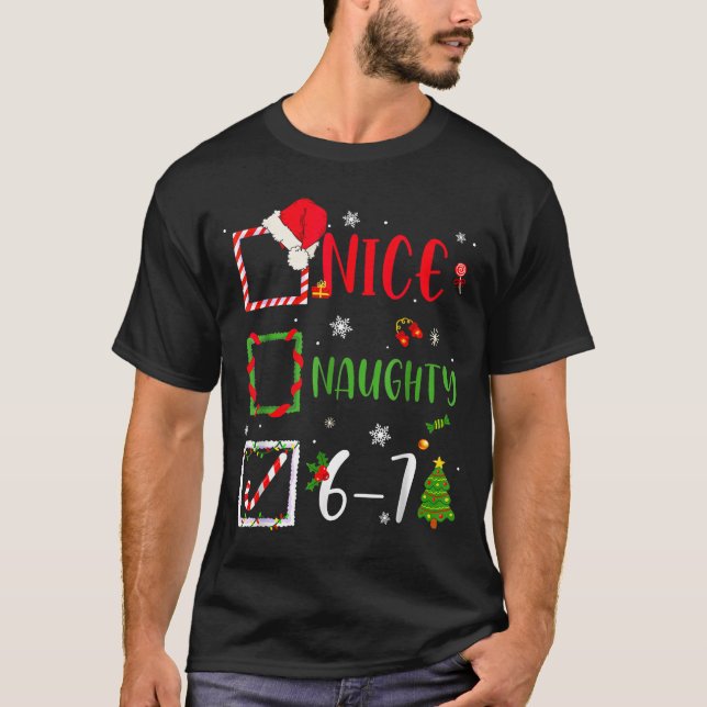 Camiseta Funny 6-7 Meme Nice Naughty 67 Christmas Brain Rot (Frente)