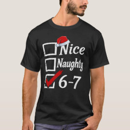 Camiseta Funny 6-7 Meme Nice Naughty 67 Christmas Brain Rot