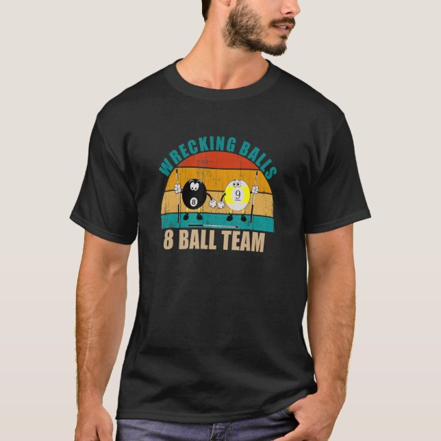 Camiseta Funny 8 9 Ball Billiards Equipe destruindo bolas 8 (Frente)
