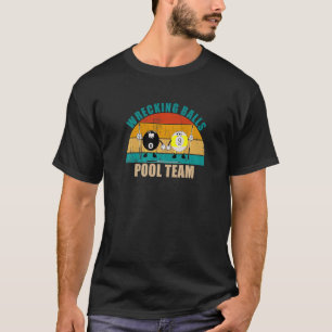 Camiseta Funny 8 9 Ball Billiards Equipe destruindo Piscina