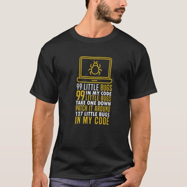 Camiseta Funny 99 Little Bugs In My Code Programmer Debuggi (Frente)