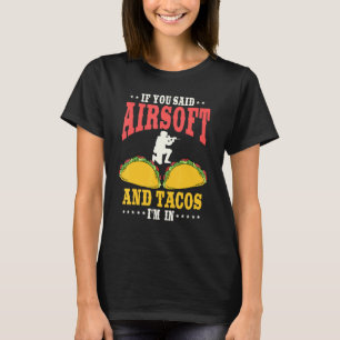 Camiseta Funny Airsoft E Tacos Amam Mulheres E Homens