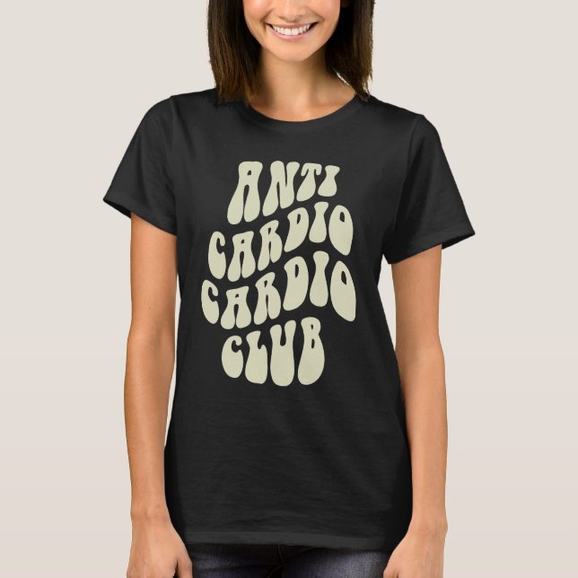 Camiseta Funny ANTI CARDIO CLUB Sarcasm Gym Trainer Liffer (Frente)