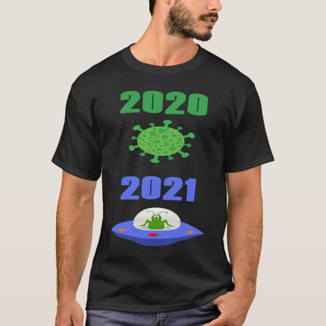 Camiseta Funny Apocalypse  2020 Pandemic 2021 Alien (Frente)