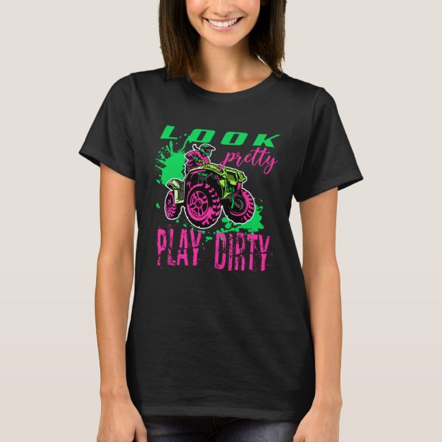 Camiseta Funny ATV Quad Girl Riding 4 Wheeler Look Pretty P (Frente)