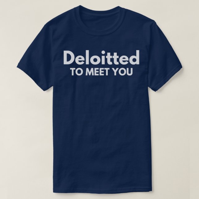 Camiseta Funny Audit Accounting Deloitte 2 (Frente do Design)