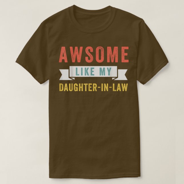 Camiseta funny Awsome like my daughterinlaw  (Frente do Design)