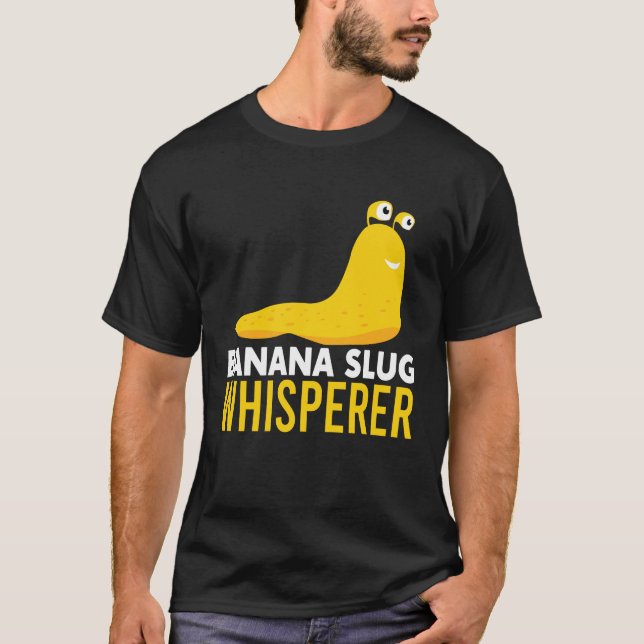 Camiseta Funny Banana Slug Whisperer (Frente)