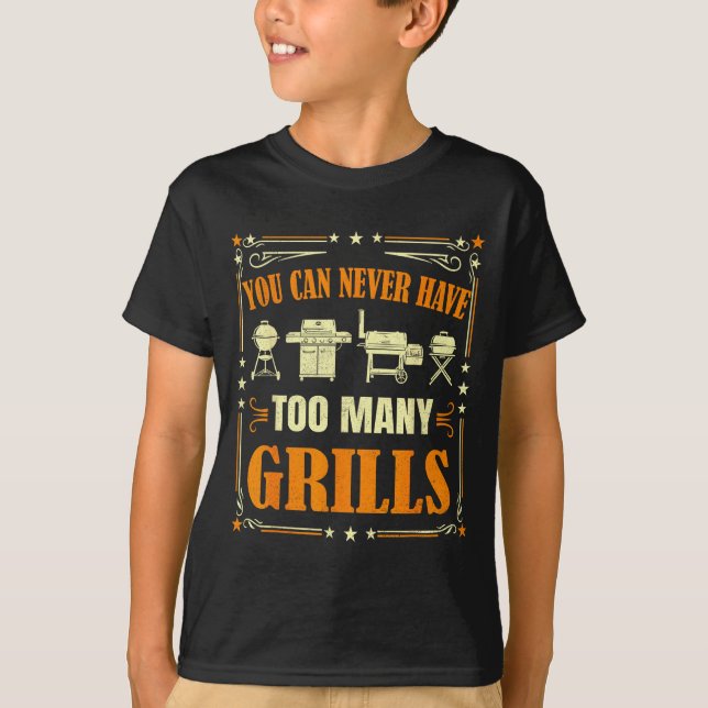 Camiseta Funny Barbecue Grilling You Can Never Have Too Man (Frente)