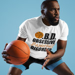 Camiseta Funny Basball<br><div class="desc">Eu tenho OBD, Transtorno Obsessivo de Basquete. Eu adoro jogar basquete. Humor desportivo.</div>