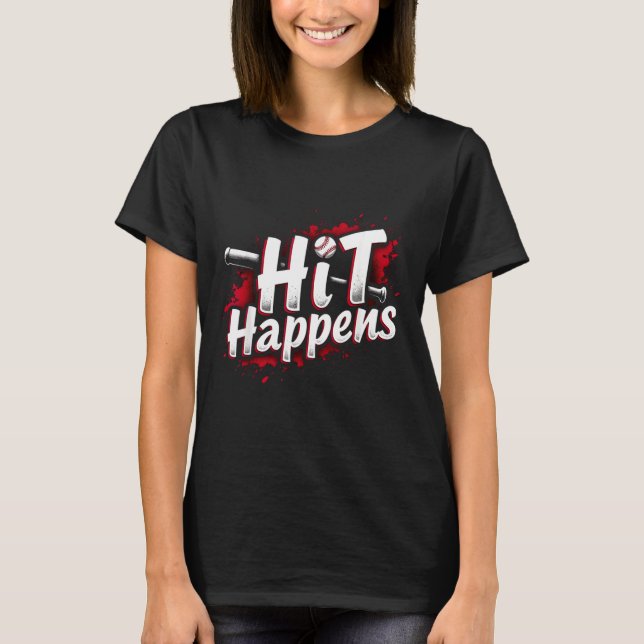 Camiseta Funny Baseball Quote Gift Hit Happens  (Frente)