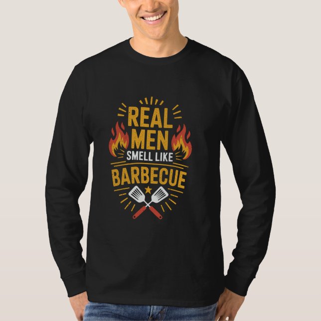 Camiseta Funny BBQ Real Men Smell Like Barbecue, Meat Smoki (Frente)
