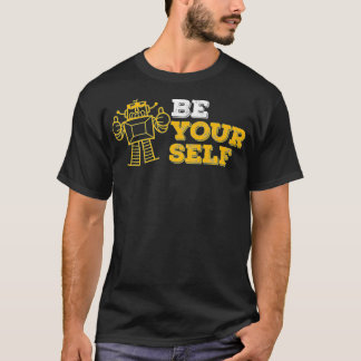 Camiseta Funny Be Yourself Love For Robots Science Geek Rob