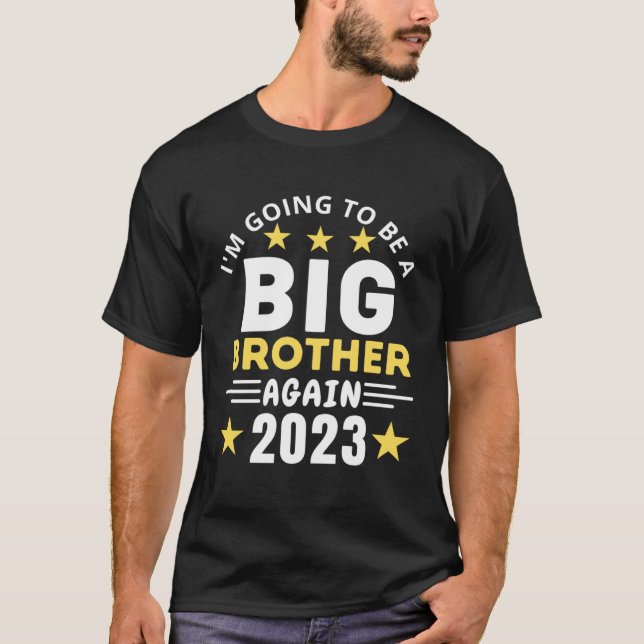 Camiseta Funny Big Bro Again I'm Going to Be a Big Brother  (Frente)