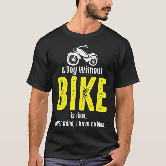 Camiseta Funny Bike Lover Bike Rider Bike Ideia de presente (Frente)