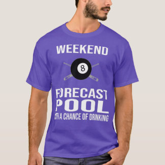 Camiseta Funny Billiards t Weekend Forecast