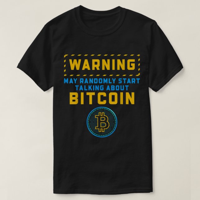 Camiseta Funny Bitcoin Warning Design (Frente do Design)