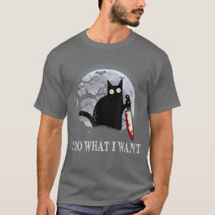 Camiseta Funny Black Cat I Do What I Want Cat Scary Hallowe