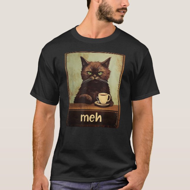 Camiseta Funny Black Cat Meme Meh Cat Lover Sarcastic Humor (Frente)