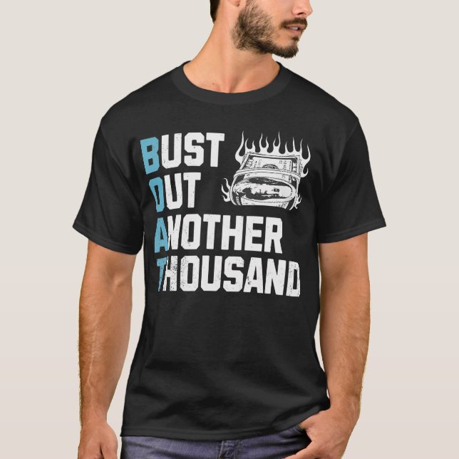 Camiseta Funny Boat Owner Captain Bust Out Another Thousand (Frente)