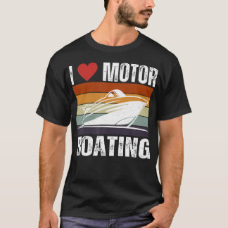 Camiseta Funny Boater Life Speed Boat Captain I Love Motor 